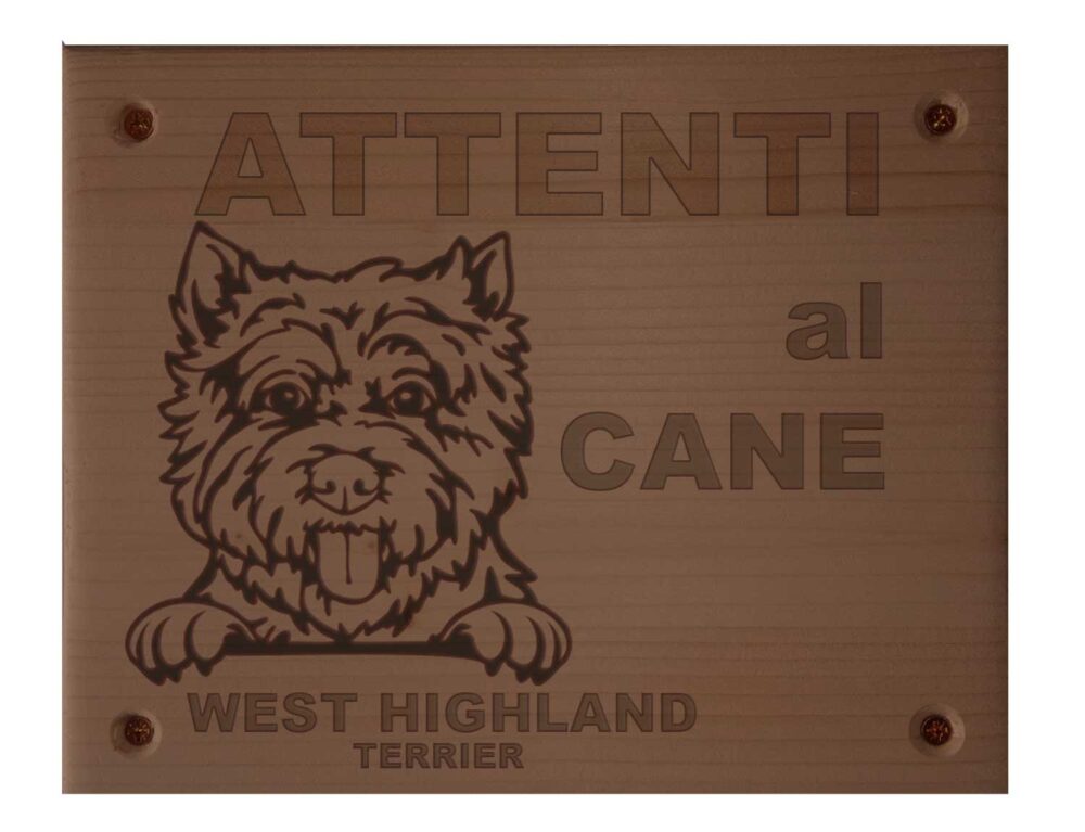 Cartello Attenti al Cane - Legno Noce Chiaro - West Highland Terrier